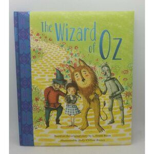 The Wizard of Oz by L Frank Baum Retold by Claire Sipi Copyright 2014